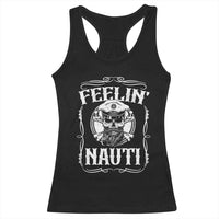 Funny Feelin Nauti Racerback Tank Top Boat Captain Pontoon Sailing Sailor Skull