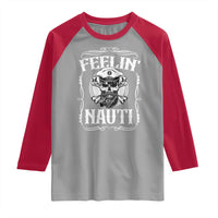 Funny Feelin Nauti Raglan Shirt Boat Captain Pontoon Sailing Sailor Skull