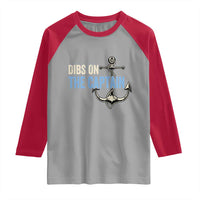 Funny Dibs On The Captain Raglan Shirt Boating Boat Lover Anchor