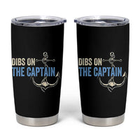 Funny Dibs On The Captain Tumbler Cup Boating Boat Lover Anchor