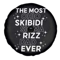 Funny The Most Ohio Skibidi Sigma Rizz Dad Ever Spare Tire Cover Father's Day