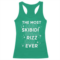 Funny The Most Ohio Skibidi Sigma Rizz Dad Ever Racerback Tank Top Father's Day