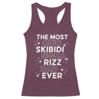 Funny The Most Ohio Skibidi Sigma Rizz Dad Ever Racerback Tank Top Father's Day