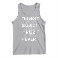Funny The Most Ohio Skibidi Sigma Rizz Dad Ever Tank Top Father's Day