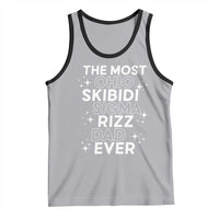Funny The Most Ohio Skibidi Sigma Rizz Dad Ever Tank Top Father's Day
