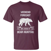 Funny Bear Hunting T Shirt Weekend Forecast 100% Chance Of Bear Hunter - Wonder Print Shop