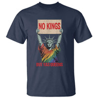 No Kings But Yas Queens T Shirt Statue Of Liberty LGBTQ Pride Ally Pride