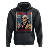 George Washington America's 1st Influencer Hoodie Funny Founding Father USA