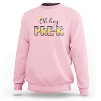Back To School Sweatshirt Oh Hey Pre-K Pencil Preschool - Wonder Print Shop