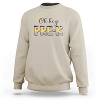 Back To School Sweatshirt Oh Hey Pre-K Pencil Preschool - Wonder Print Shop