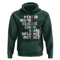 Inspirational Educator Teacher Hoodie Back To School Mentor Coach - Wonder Print Shop