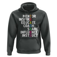 Inspirational Educator Teacher Hoodie Back To School Mentor Coach - Wonder Print Shop