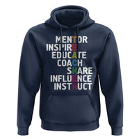 Inspirational Educator Teacher Hoodie Back To School Mentor Coach - Wonder Print Shop