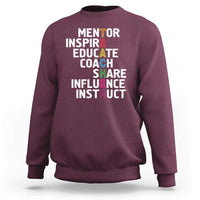 Inspirational Educator Teacher Sweatshirt Back To School Mentor Coach - Wonder Print Shop