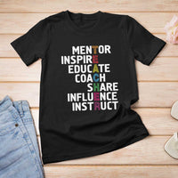 Inspirational Educator Teacher T Shirt For Women Back To School Mentor Coach - Wonder Print Shop