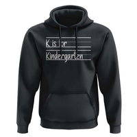 K Is For Kindergarten Hoodie Back To School Board Kinder Squad - Wonder Print Shop