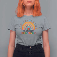 We Are Hungry For Learning T Shirt For Women Back To School Rainbow Caterpillar Apple - Wonder Print Shop