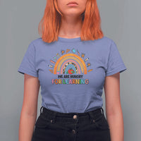 We Are Hungry For Learning T Shirt For Women Back To School Rainbow Caterpillar Apple - Wonder Print Shop
