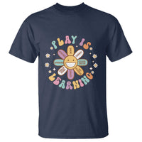 Play Is Learning T Shirt Teachers Inspirational Retro Groovy Daisy - Wonder Print Shop