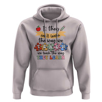 Special Ed Teacher Hoodie We Teach The Way They Learn SPED - Wonder Print Shop
