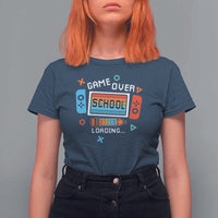 Game Over School Loading T Shirt For Women Game Console Pencil End Summer - Wonder Print Shop