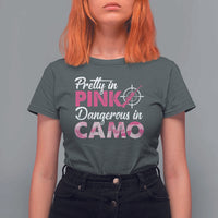 Funny Hunter T Shirt For Women Pretty In Pink Dangerous In Camo Hunting - Wonder Print Shop