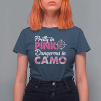 Funny Hunter T Shirt For Women Pretty In Pink Dangerous In Camo Hunting - Wonder Print Shop