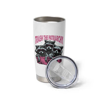 Funny Trash The Patriarchy Tumbler Cup Feral Feminist Racoon - Wonder Print Shop