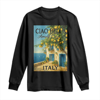 Italian Summer Amalfi Coast Long Sleeve Shirt Ciao Bella Italy Lemon - Wonder Print Shop