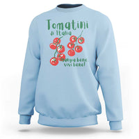 Italian Tomato Sweatshirt Tomatini Di Italia Vegetable Garden Lover - Wonder Print Shop