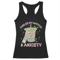 Funny Fueled By Matcha And Anxiety Racerback Tank Top Matcha Lover - Wonder Print Shop