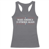 Funny 2 Stroke Motocross Lover Racerback Tank Top Make America 2 Stroke Again