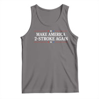 Funny 2 Stroke Motocross Lover Tank Top Make America 2 Stroke Again