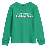 Funny 2 Stroke Motocross Lover Youth Sweatshirt Make America 2 Stroke Again