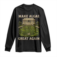 Make Algae Great Again Long Sleeve Shirt Funny Lincoln Memorial Reflecting Pool