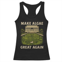 Make Algae Great Again Racerback Tank Top Funny Lincoln Memorial Reflecting Pool