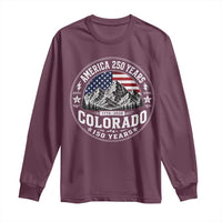 Colorado 150 America 250 Years Long Sleeve Shirt Colorado Sesquicentennial Anniversary 1876 2026