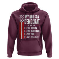 My Dog Is A Democrat Hoodie Funny Political Dog Owner