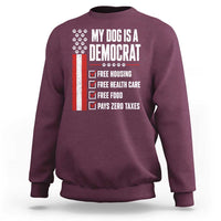 My Dog Is A Democrat Sweatshirt Funny Political Dog Owner