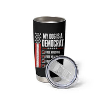 My Dog Is A Democrat Tumbler Cup Funny Political Dog Owner