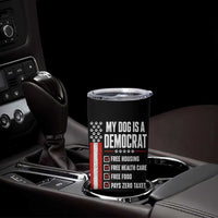 My Dog Is A Democrat Tumbler Cup Funny Political Dog Owner