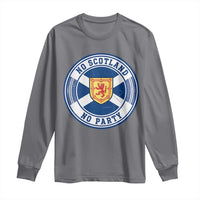 No Scotland No Party Long Sleeve Shirt Scottish Lion Rampant Crest Vintage Saltire Flag
