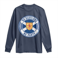 No Scotland No Party Long Sleeve Shirt Scottish Lion Rampant Crest Vintage Saltire Flag
