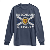 No Scotland No Party Long Sleeve Shirt Lion Rampant Crest Scottish Tartan Flag