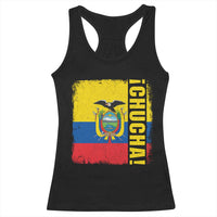 Chucha Funny Ecuadorian Slang Vintage Ecuador Flag Racerback Tank Top