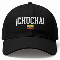 Chucha Funny Ecuadorian Slang Ecuador Flag Latino Saying Baseball Cap