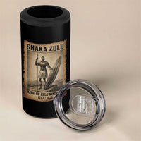 Shaka Zulu 4 in 1 Can Cooler Tumbler King of Zulu Kingdom Indigenous African Tribe