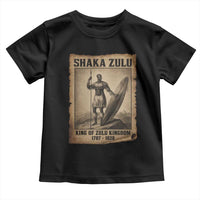 Shaka Zulu Toddler T Shirt King of Zulu Kingdom Indigenous African Tribe