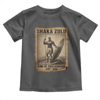 Shaka Zulu Toddler T Shirt King of Zulu Kingdom Indigenous African Tribe