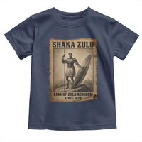 Shaka Zulu Toddler T Shirt King of Zulu Kingdom Indigenous African Tribe